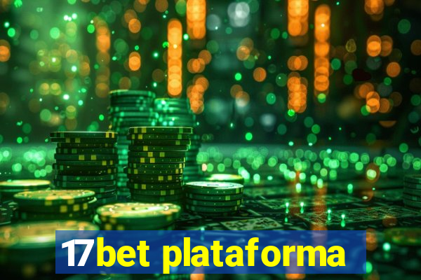 17bet plataforma